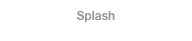Splash